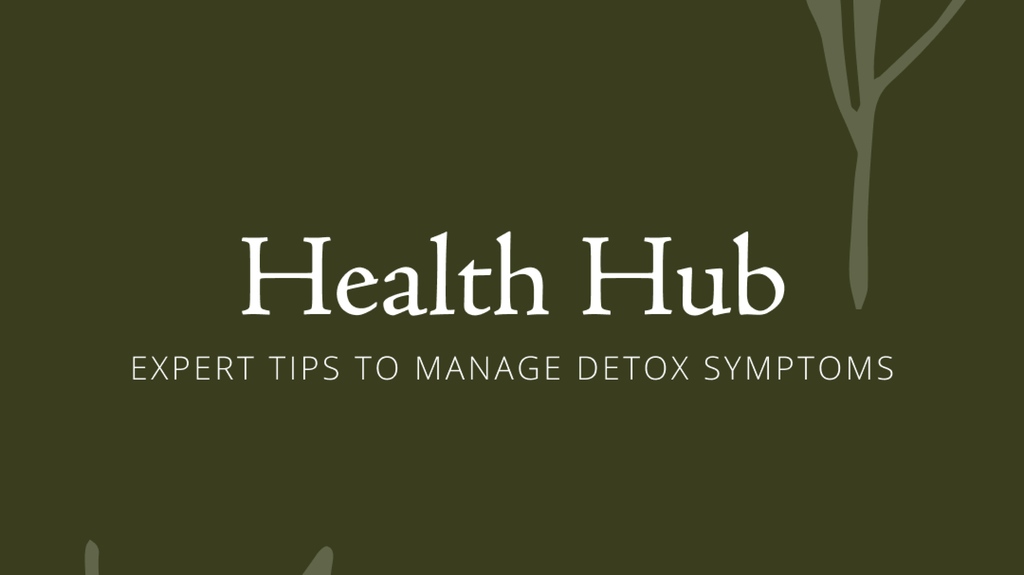 Expert Tips to Manage Detox Symptoms