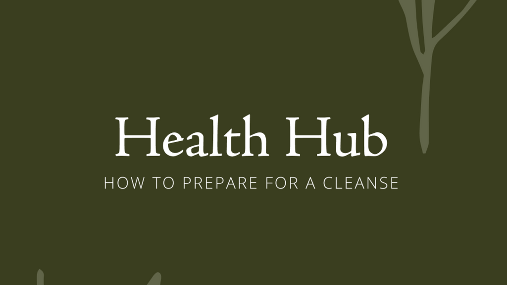 How to prepare for a cleanse